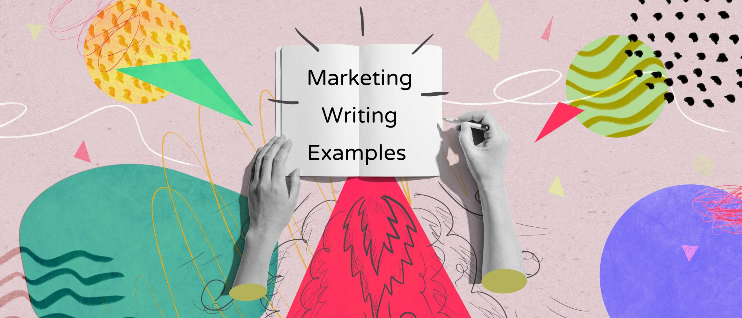 Marketing writing examples